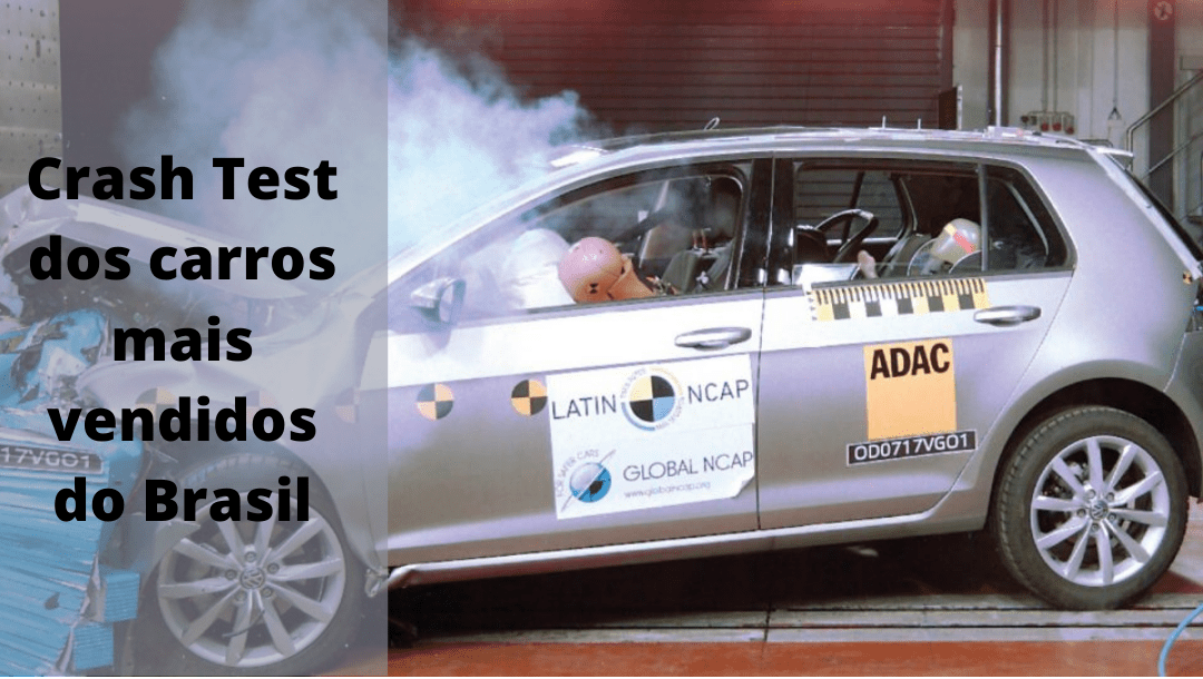 Crash Test dos carros mais vendidos do Brasil: Confira os níveis de segurança